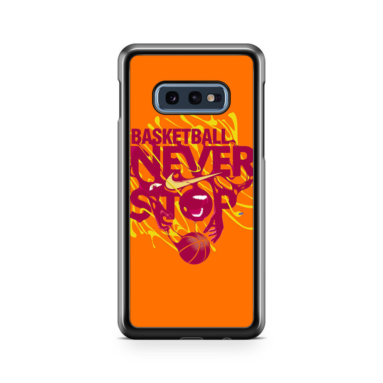 Neverstop Basketball Nike Samsung Galaxy S10e Case