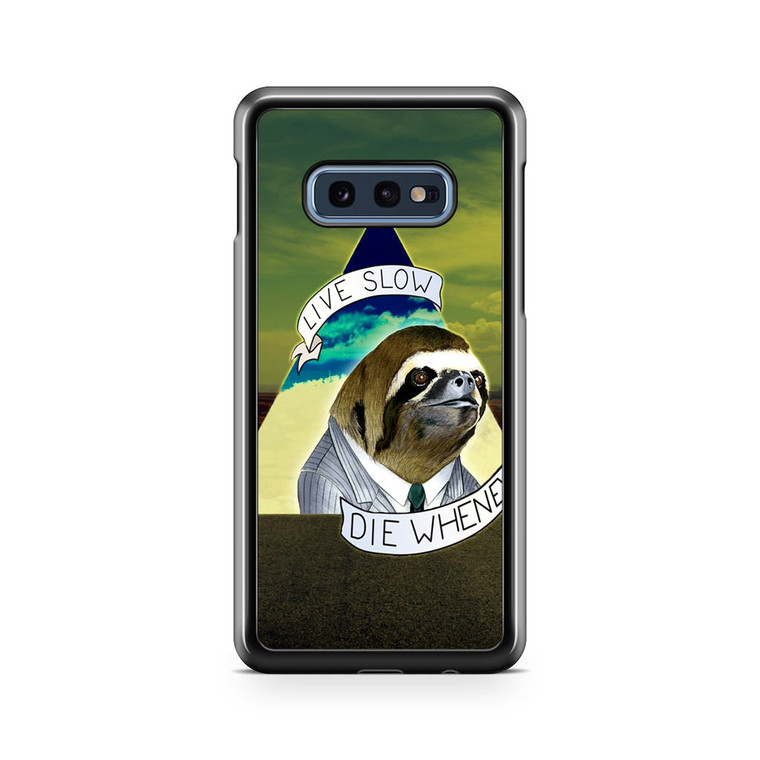 Sloth Life Samsung Galaxy S10e Case