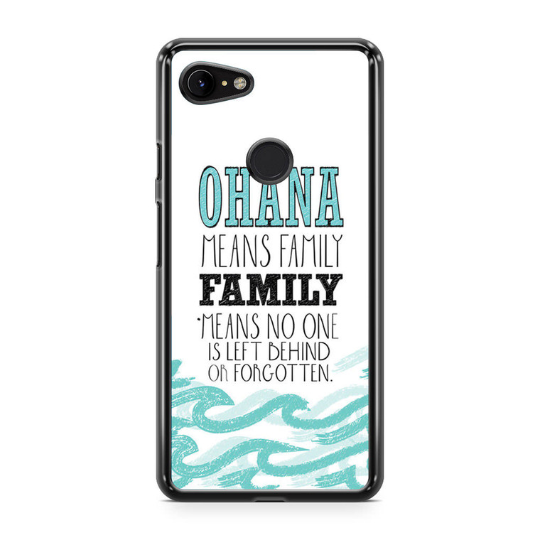 Ohana Means Family Lilo and Stitch Disney Google Pixel 3 Case