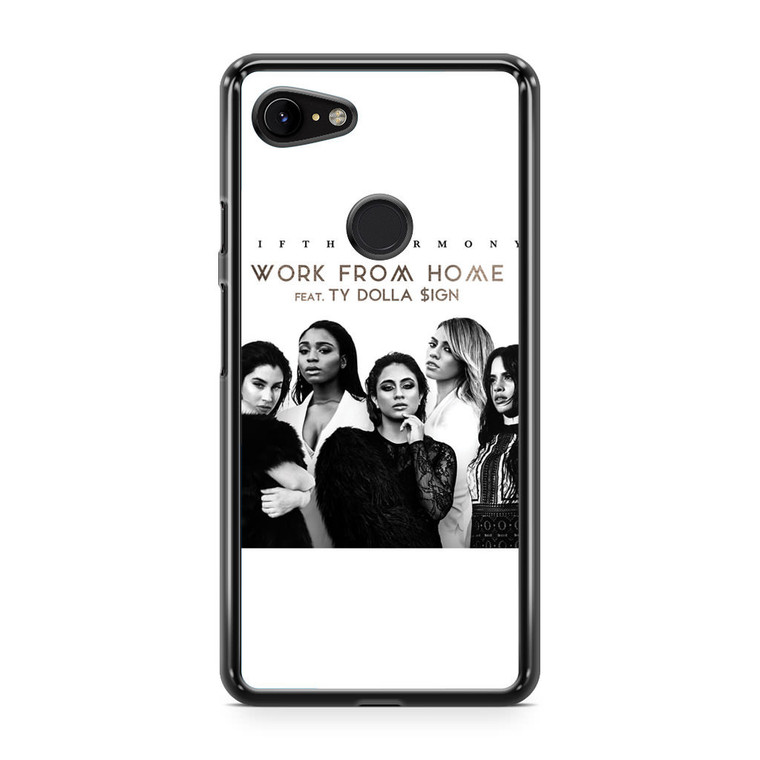 Fifth Harmony Work From Home Google Pixel 3 Case