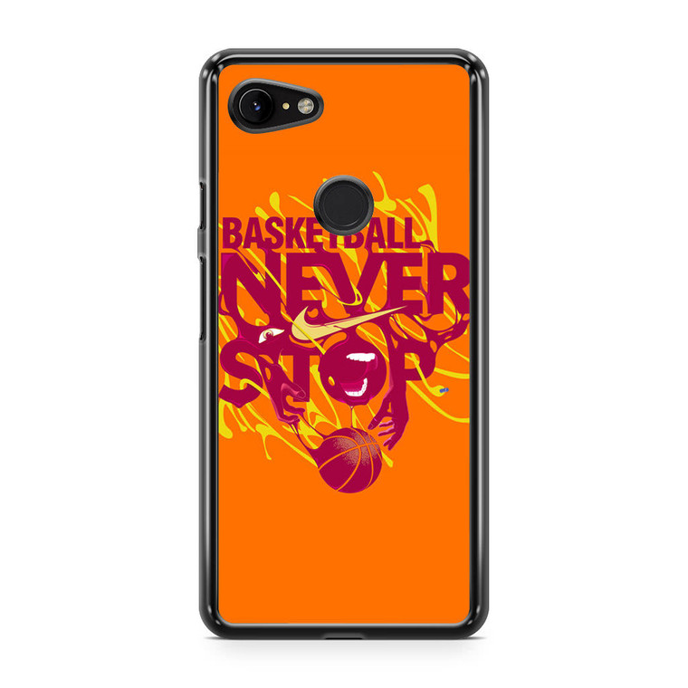 Neverstop Basketball Nike Google Pixel 3 Case