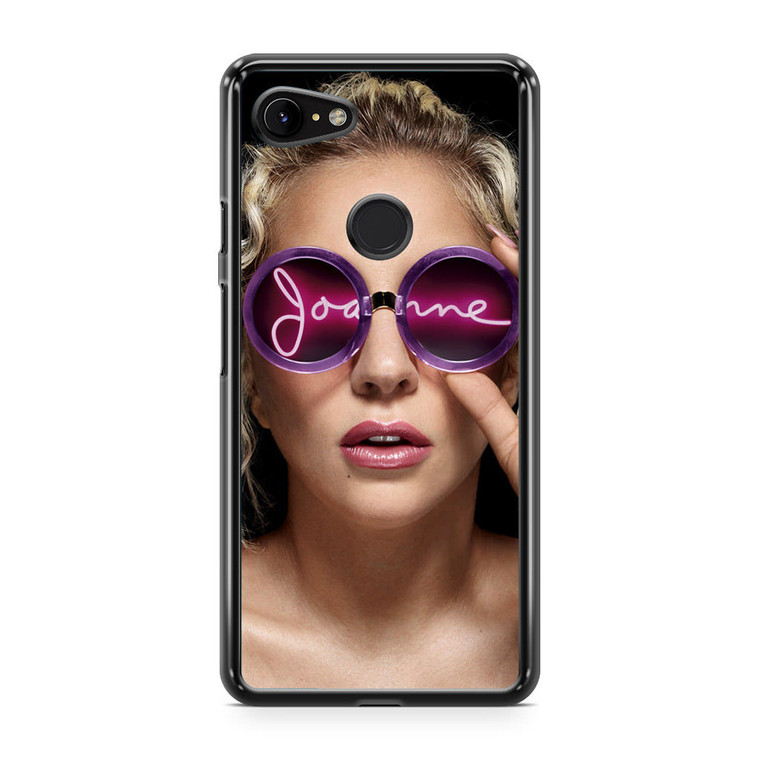 Lady Gaga Joanne Google Pixel 3 Case
