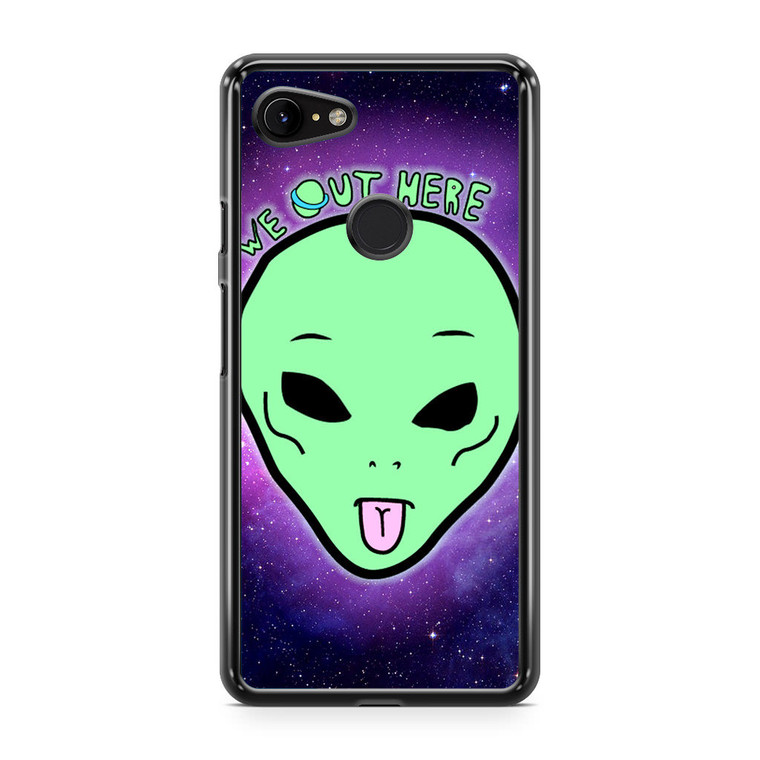 Rip N Dip We Out Here Google Pixel 3 Case