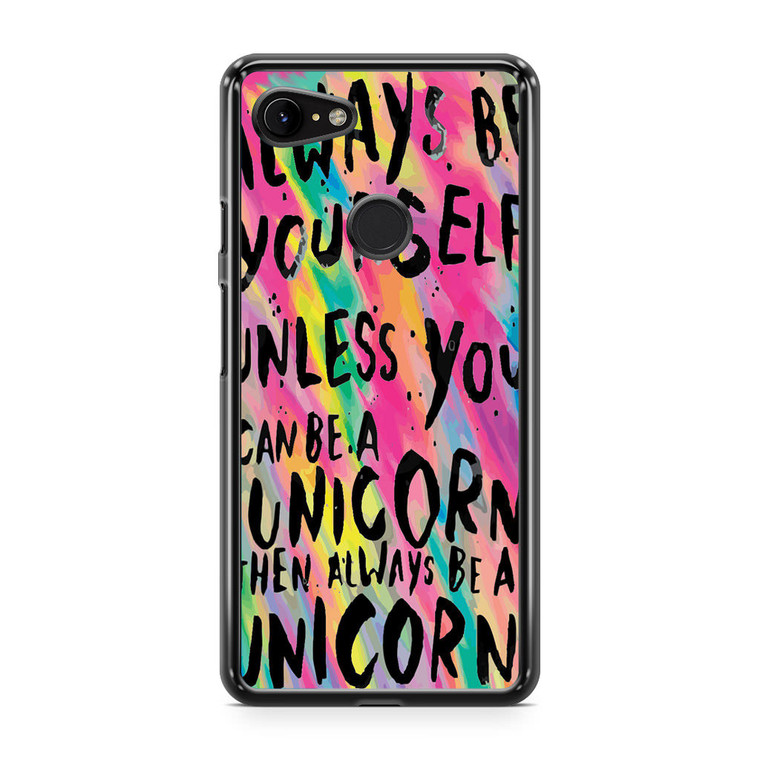 Rainbow Unicorn Quote Google Pixel 3a Case