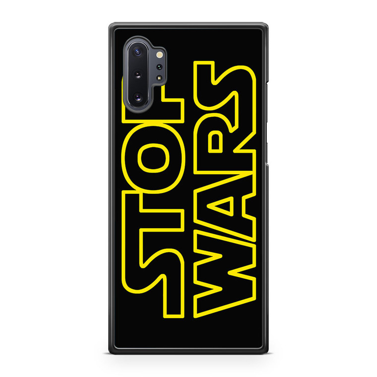 Star Wars Stop War Samsung Galaxy Note 10 Plus Case