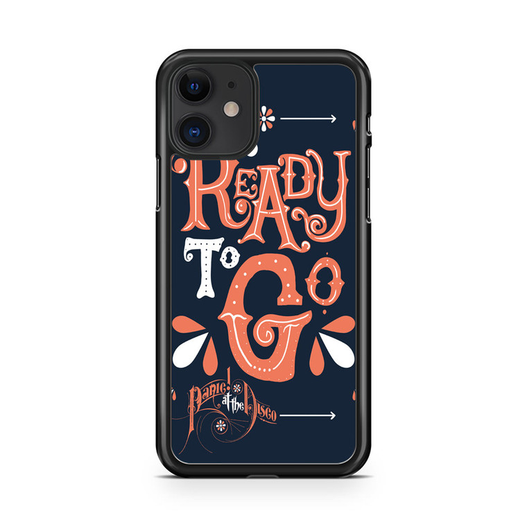 Panic at the Disco Ready To Go iPhone 11 Case