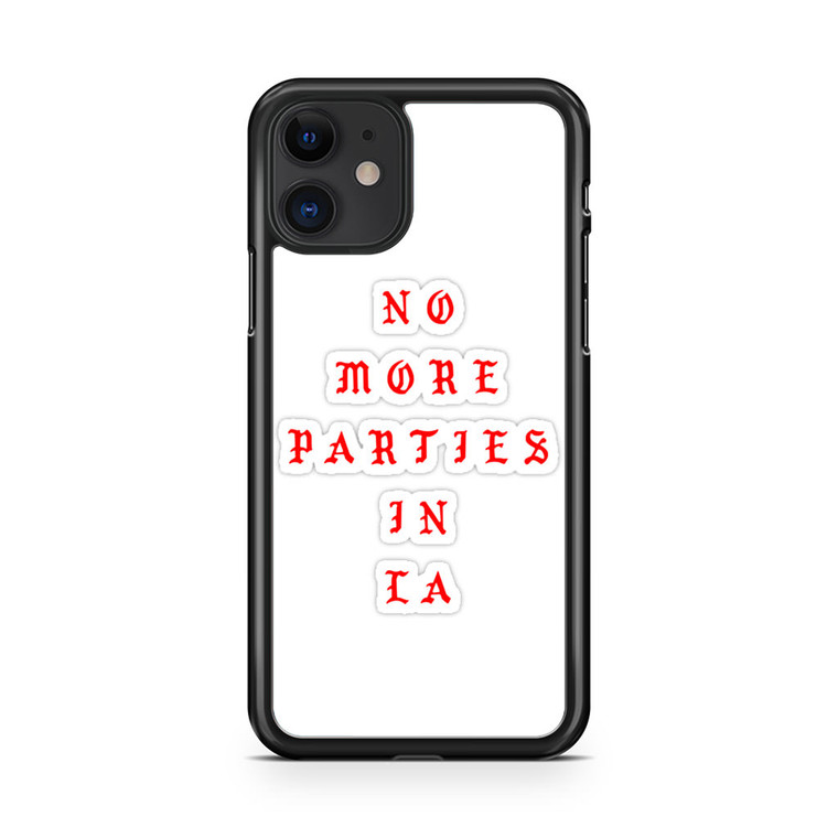 Kanye West No More Parties In LA iPhone 11 Case