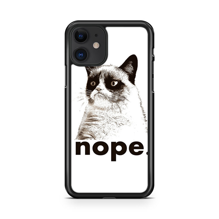 Nope grumpy Cat iPhone 11 Case