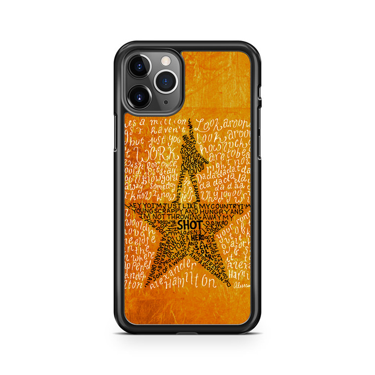 Hamilton Musical Lyrics iPhone 11 Pro Case