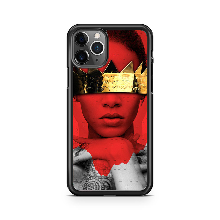 Rihanna Anti iPhone 11 Pro Case