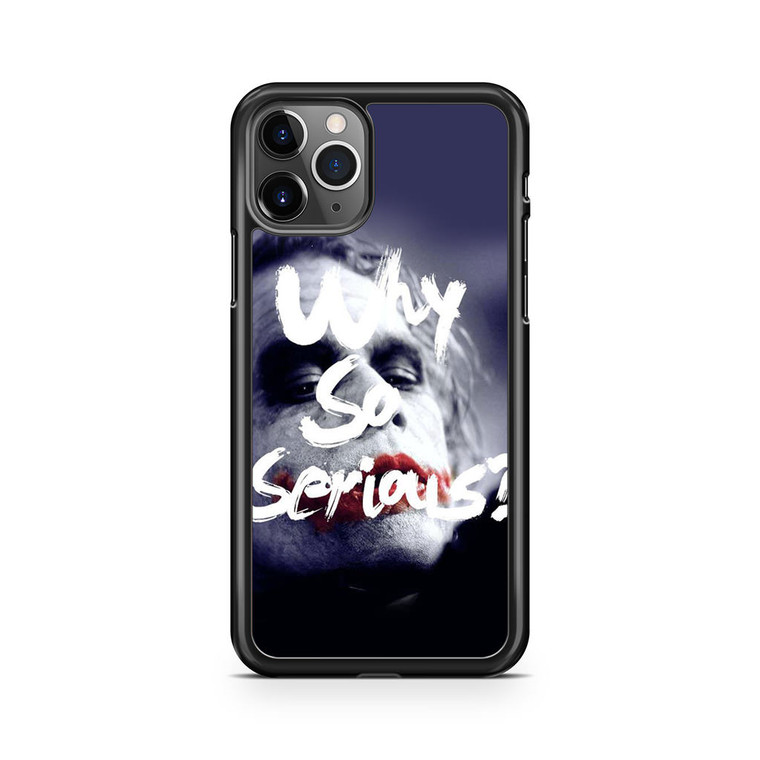 Joker Quotes Why So Serious iPhone 11 Pro Max Case