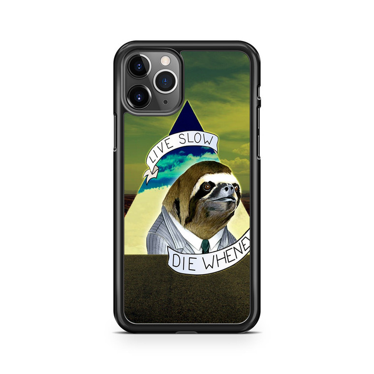 Sloth Life iPhone 11 Pro Max Case