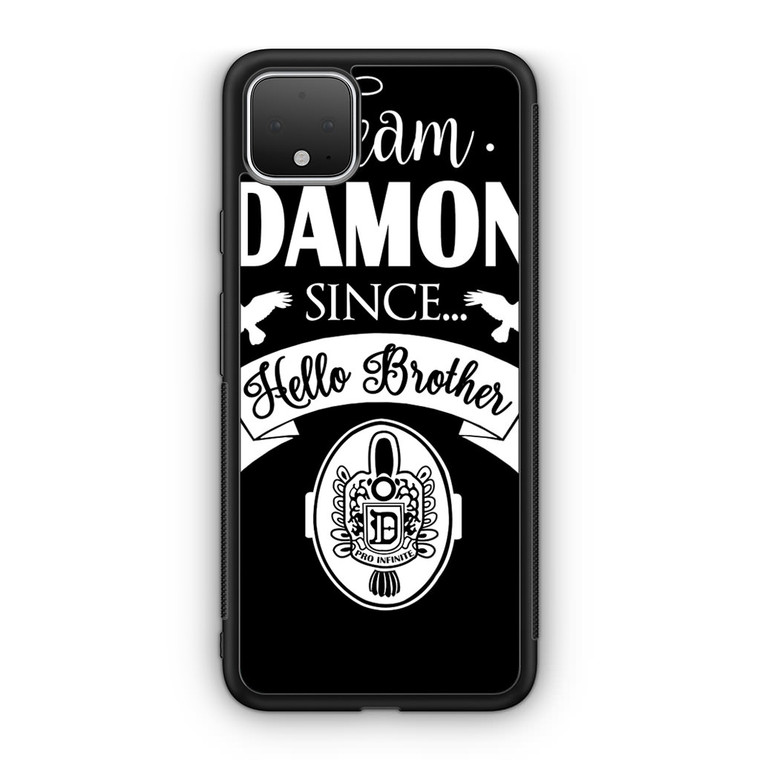 Team Damon Since Hello Brother The Vampire Diaries Google Pixel 4 / 4 XL Case