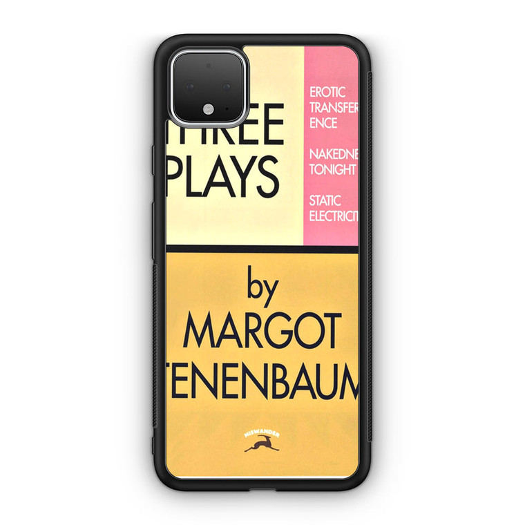 Three Plays by Margot Tenenbaum Google Pixel 4 / 4 XL Case