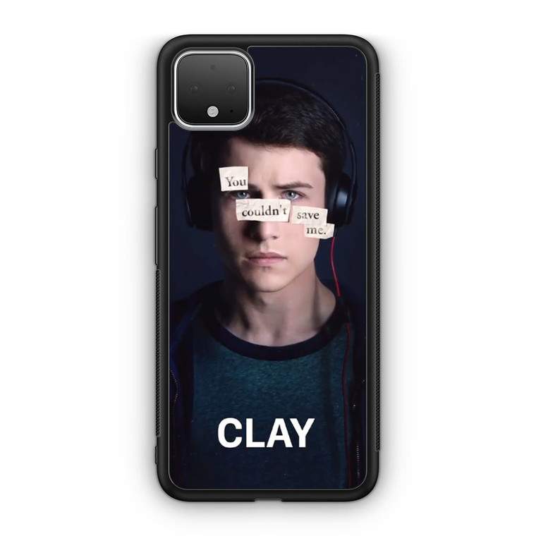13 Reasons Why Clay Google Pixel 4 / 4 XL Case