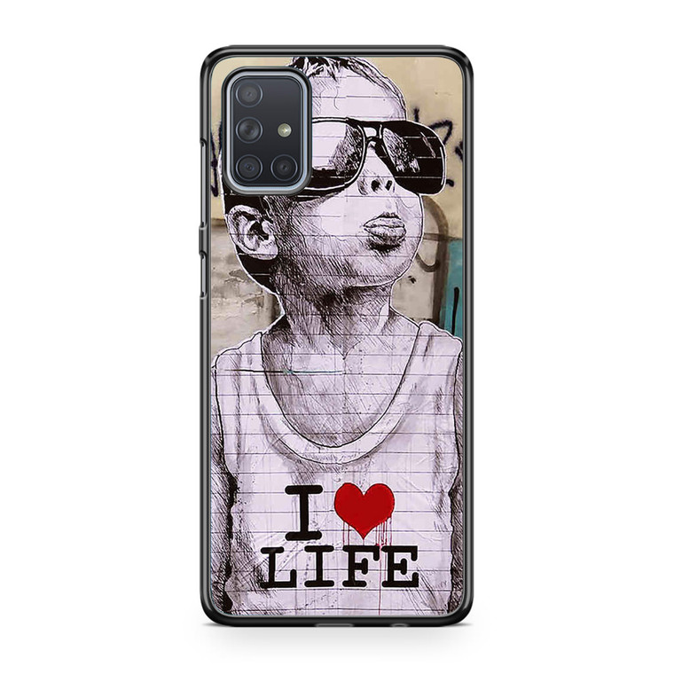 I Love Life Banksy Samsung Galaxy A71 Case