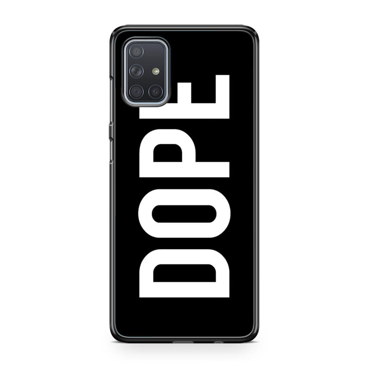 Dope Samsung Galaxy A71 Case