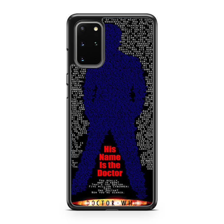 Doctor Who His Name Is The Doctor Samsung Galaxy S20 Plus Case