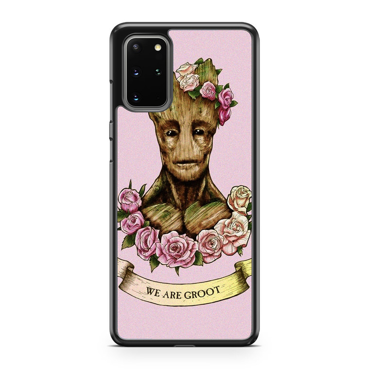 We Are Groot Samsung Galaxy S20 Plus Case