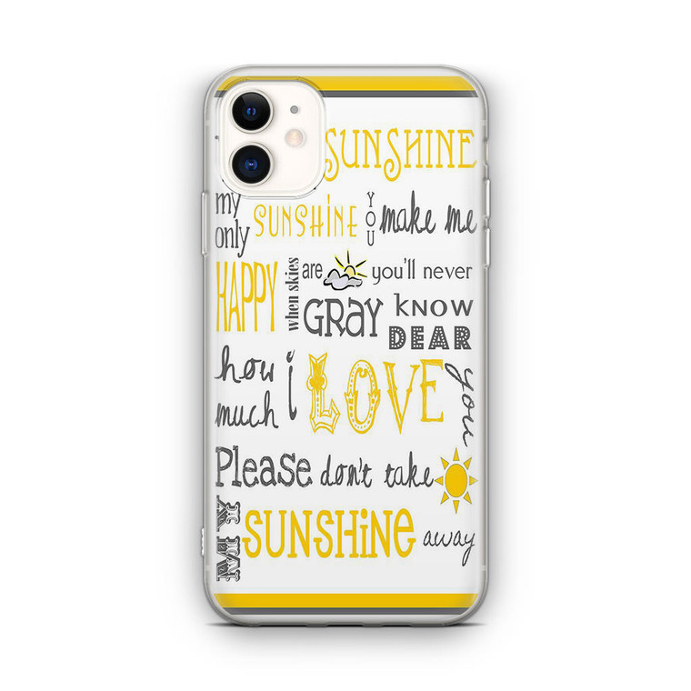 You Are My Sunshine iPhone 12 Case