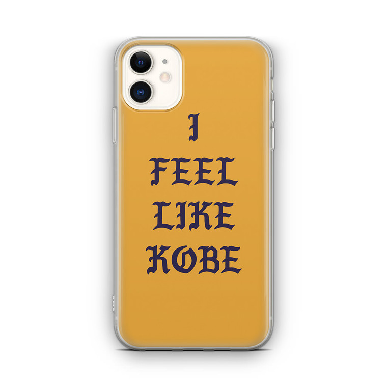 I Feel Like Kobe iPhone 12 Case