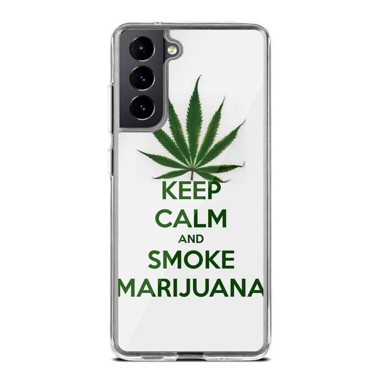 Keep Calm and Smoke Marijuana Samsung Galaxy S21 Plus Case