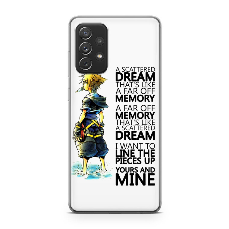 Kingdom Hearts Quotes Samsung Galaxy A72 Case