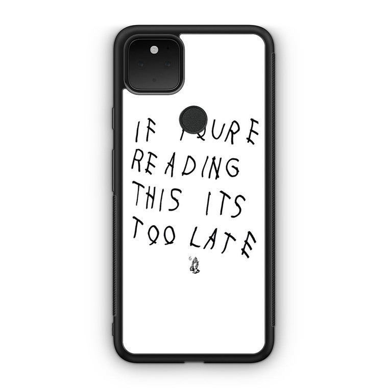 Drake If You're Reading This It's Too Late Google Pixel 5 Case