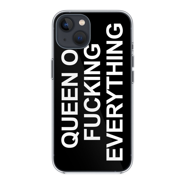 Queen of Fucking Everything 2 iPhone 13 Case