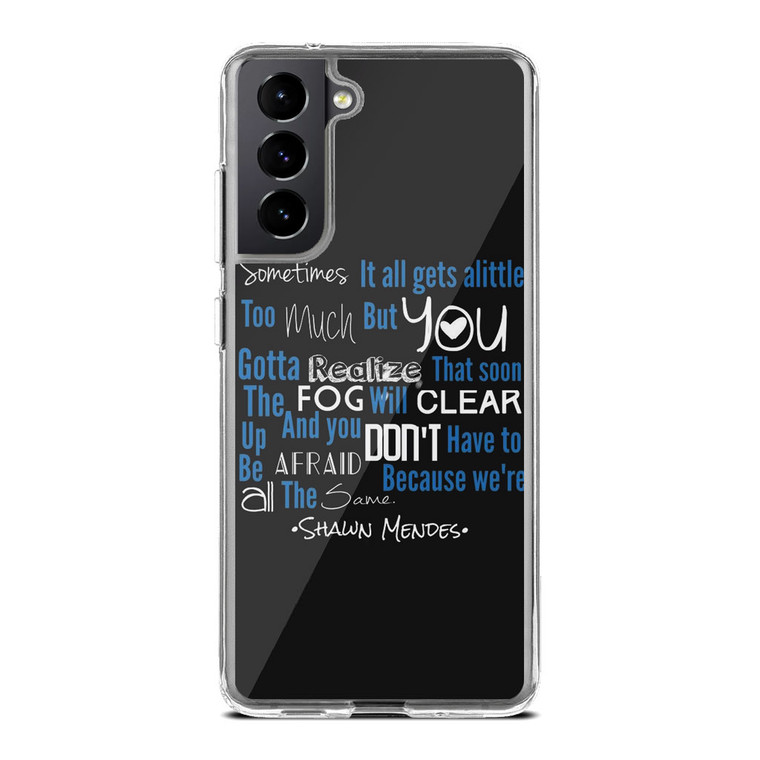 Shawn Mendes Little Too Much Samsung Galaxy S21 FE Case