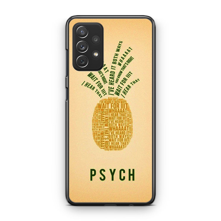 PSYCH Pinapple Quotes Samsung Galaxy A53 5G Case