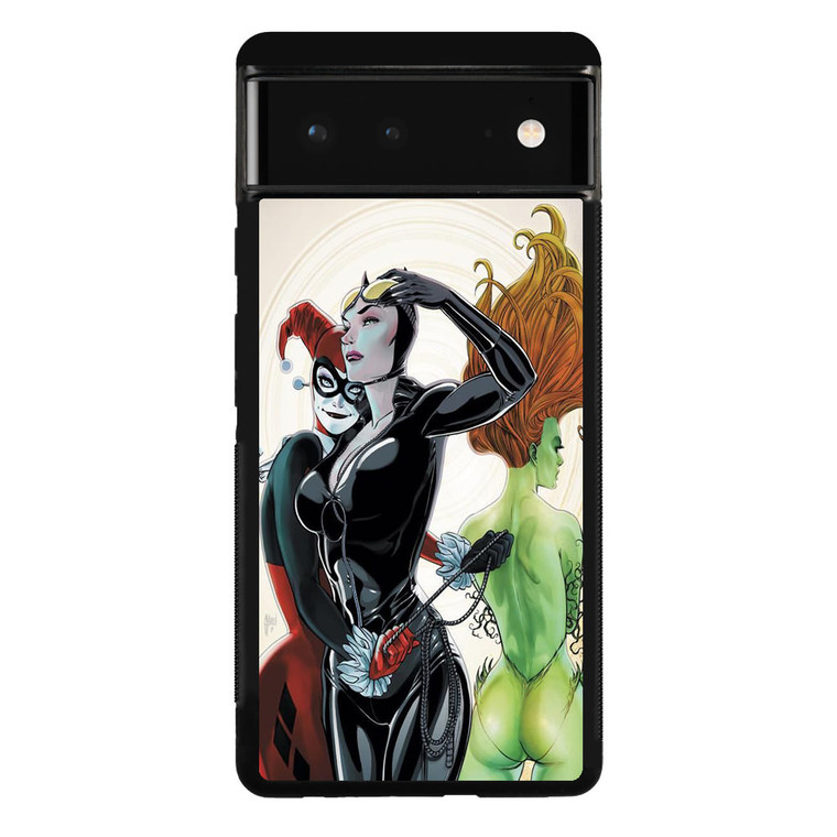 Harley Quinn, Catwoman, Poison Ivy Google Pixel 6 Case