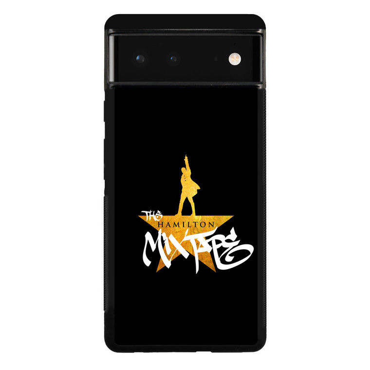 The Hamilton Mixtape Google Pixel 6 Case