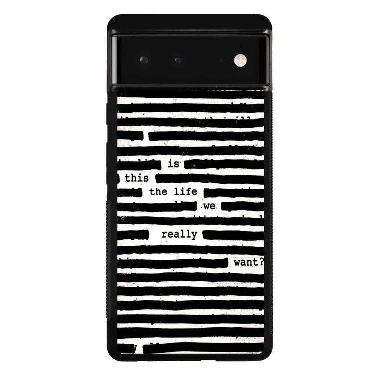 Roger Waters Is This the Life We Really Want Google Pixel 6 Case