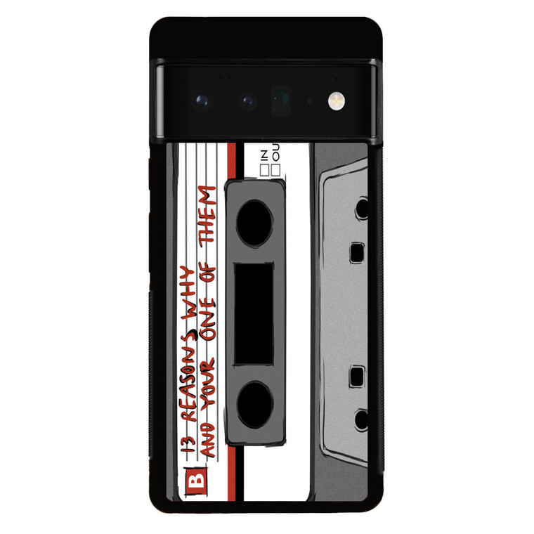 13 Reasons Why Casette Google Pixel 6 Pro Case