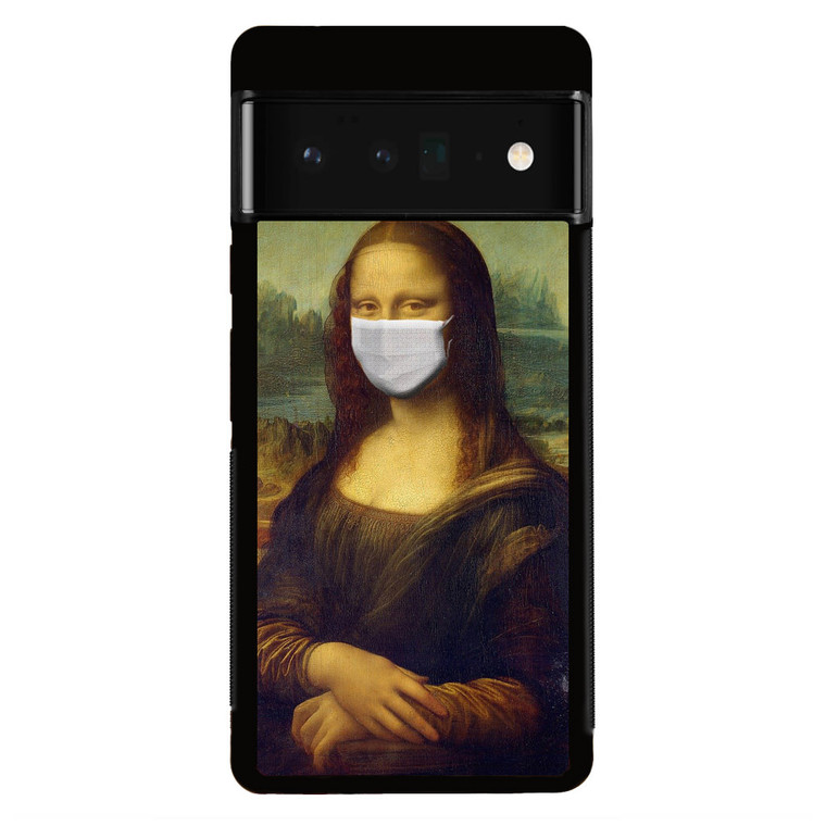 Monalisa Wear Mask Google Pixel 6 Pro Case