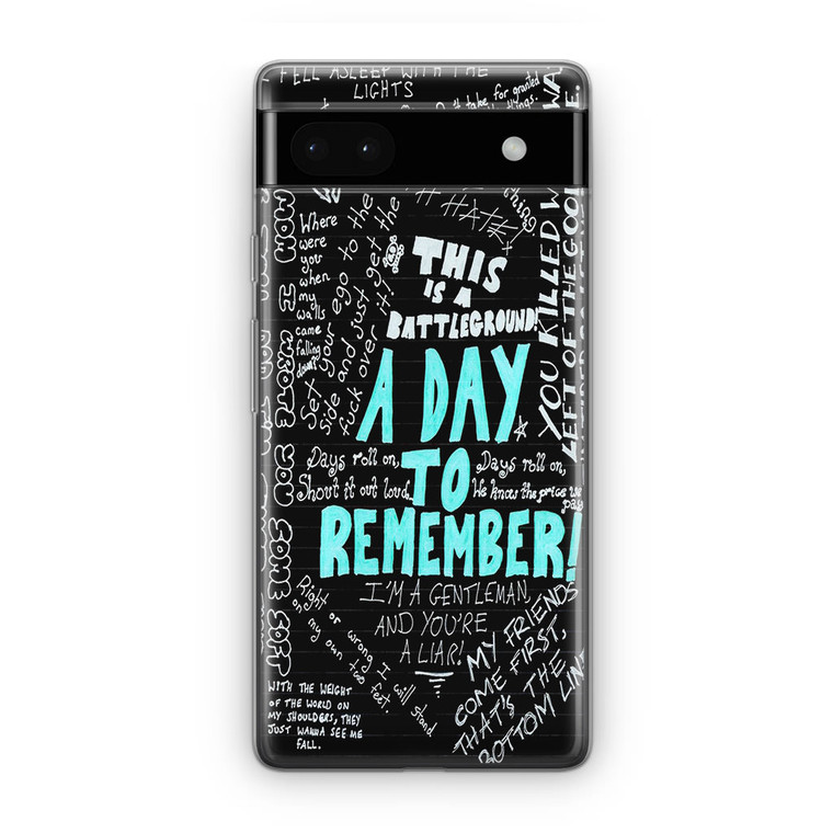 A Day To Remember Quote Google Pixel 6A Case