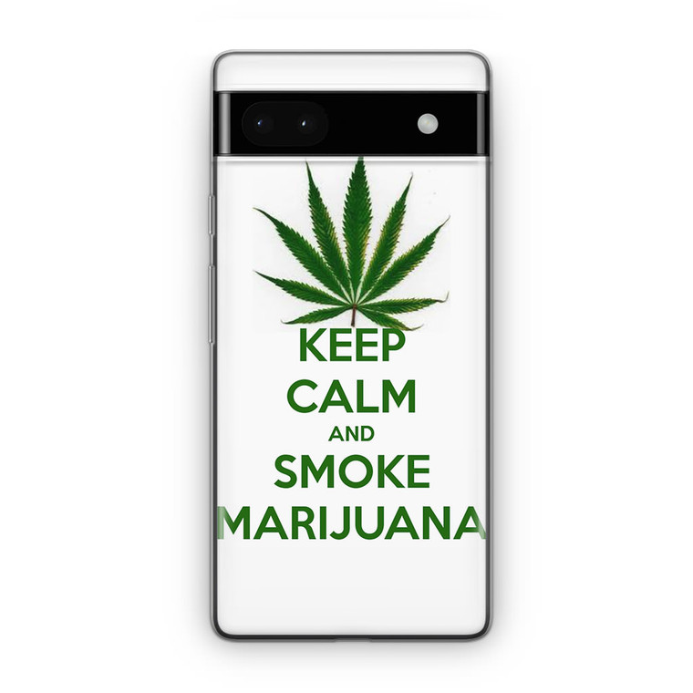 Keep Calm and Smoke Marijuana Google Pixel 6A Case