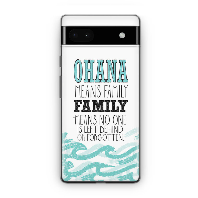 Ohana Means Family Lilo and Stitch Disney Google Pixel 6A Case