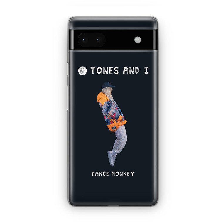 Tones And I Dance Monkey Google Pixel 6A Case