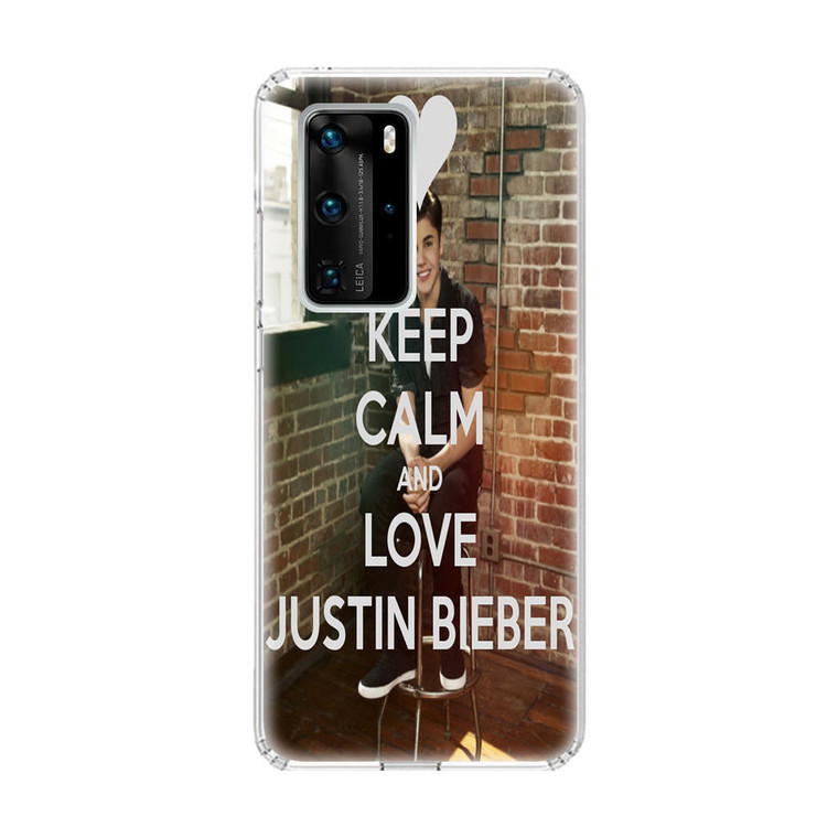 Keep Calm and Love Justin Bieber Huawei P40 Pro Case