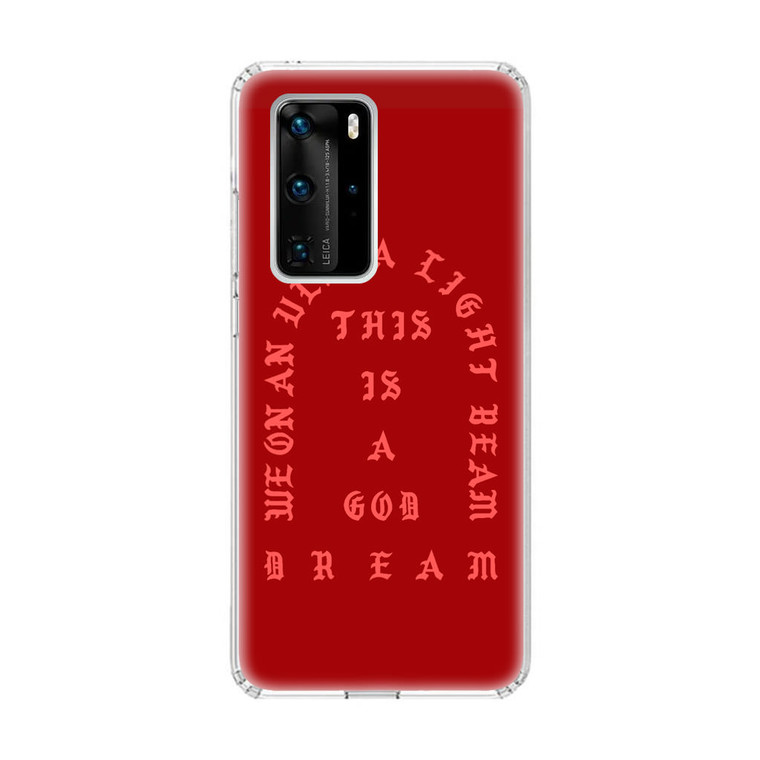 Kanye West Ultra Light Beam Huawei P40 Pro Case