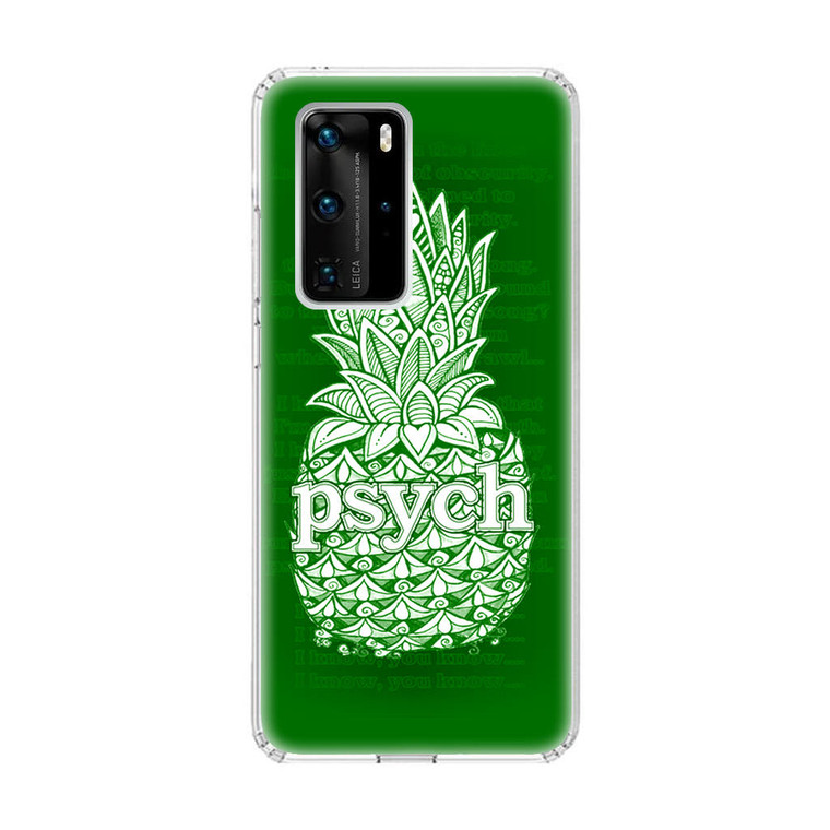 Psych Pineaple Huawei P40 Pro Case