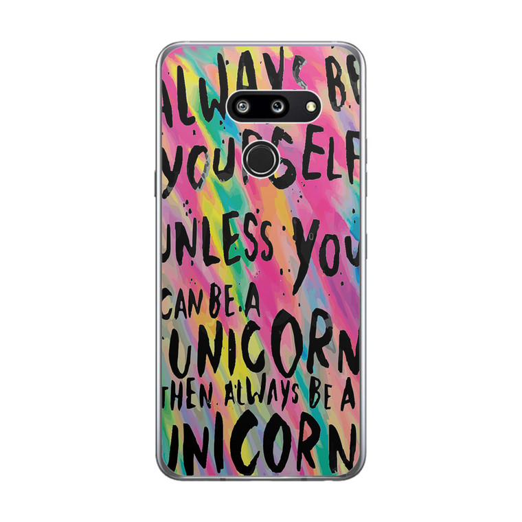 Rainbow Unicorn Quote LG G8 ThinQ Case