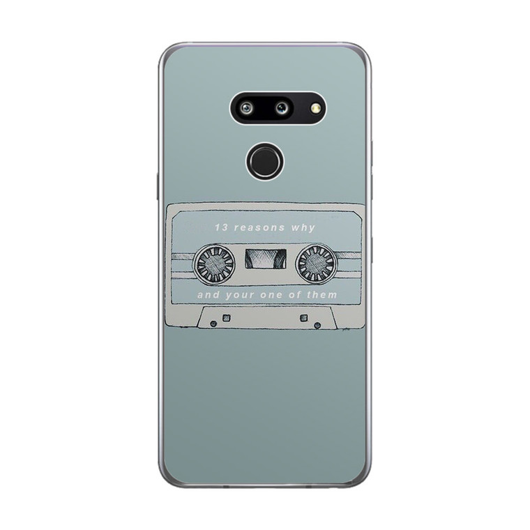 13 Reasons Why And Your One Of Them LG G8 ThinQ Case