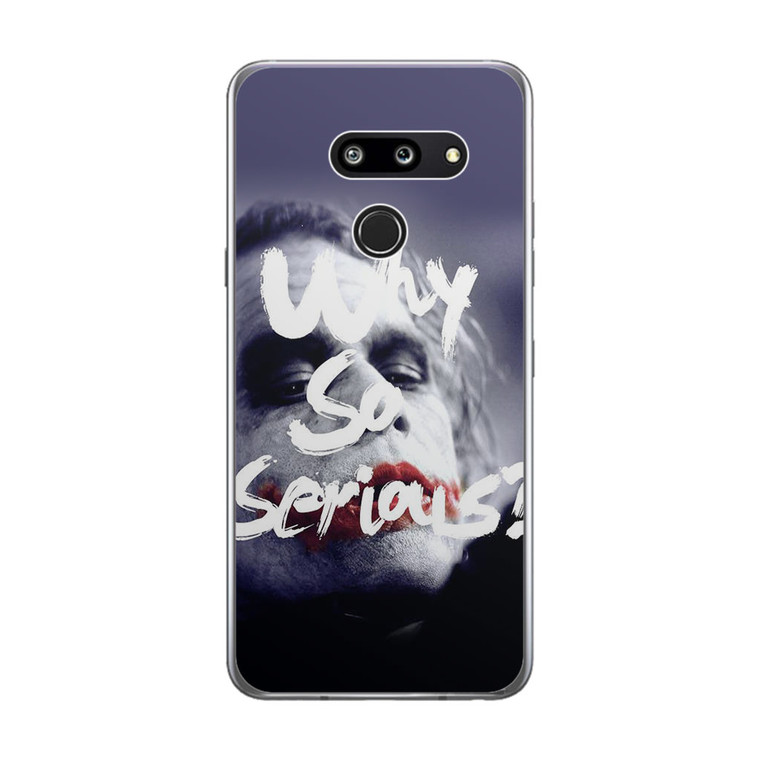 Joker Quotes Why So Serious LG G8 ThinQ Case