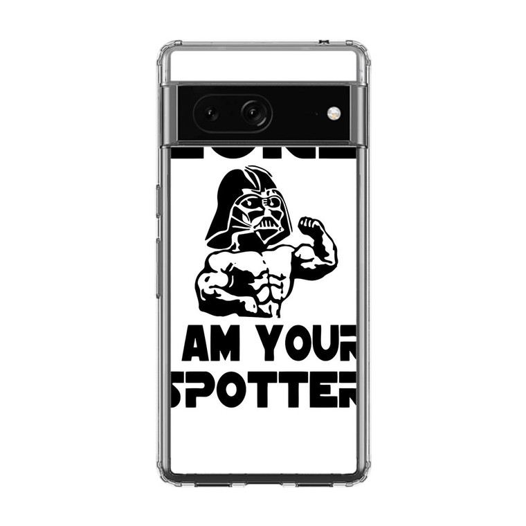 Luke I Am Your Spotter Google Pixel 7 Case