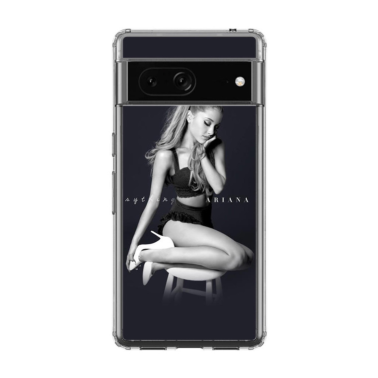 My Everything Ariana Grande Google Pixel 7 Case