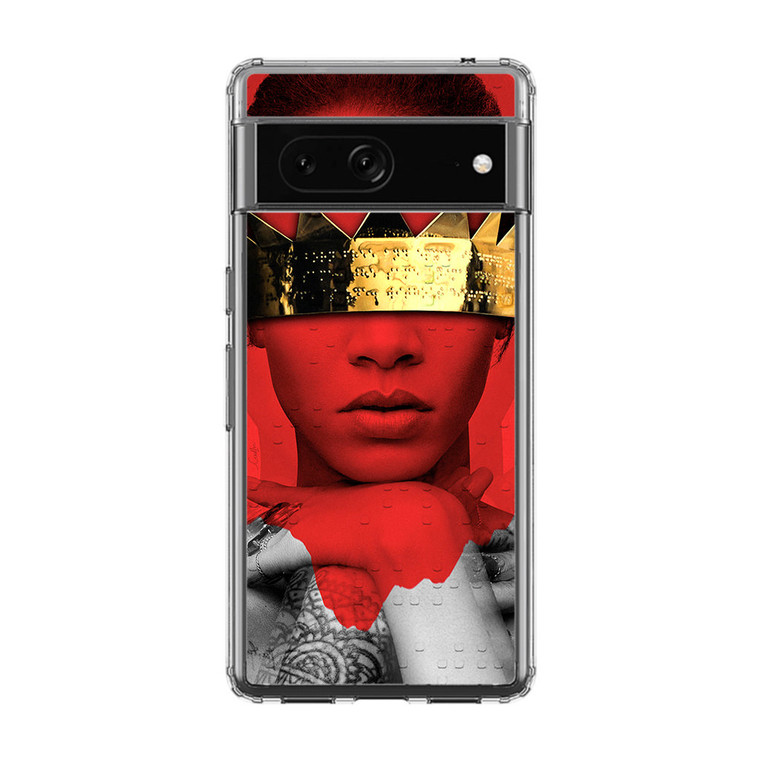 Rihanna Anti Google Pixel 7 Case