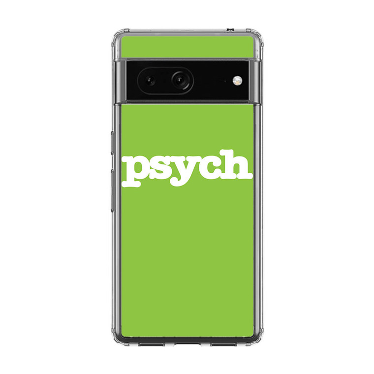 Psych Google Pixel 7 Case